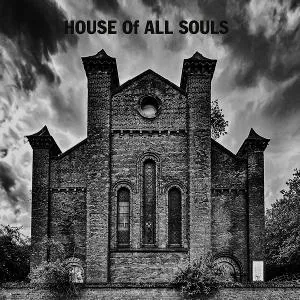 HOUSE OF ALL SOULS