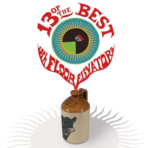 The 13th Floor Elevators, 13 OF THE BEST OF THE 13TH FLOOR ELEVATORS, CD