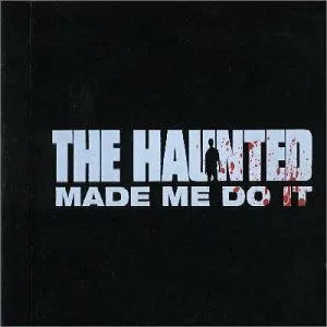The Haunted, The Haunted - The Haunted Made Me Do It CD, CD