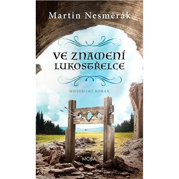 Ve znamení lukostřelce (978-80-279-0037-4)