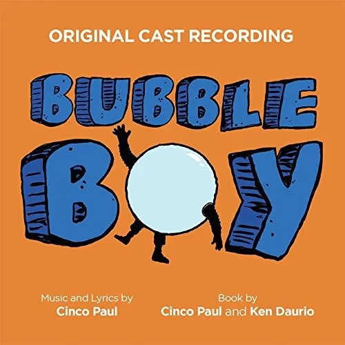 Paul Cinco, BUBBLE BOY (ORIGINAL CAST RECORDING), CD
