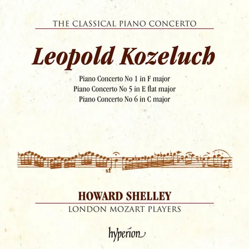 Howard Shelley, KOZELUCH: PIANO CONCERTOS NOS. 1, 5 & 6 (HYPERION, CD