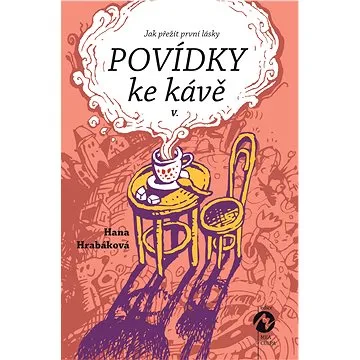 Povídky ke kávě V. (978-80-879-3889-8)