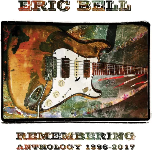 Eric Bell, REMEMBERING - ANTHOLOGY 1996-2017, CD