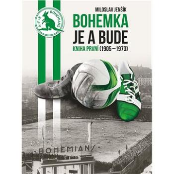 Bohemka je a bude 1 (978-80-755-7208-0)