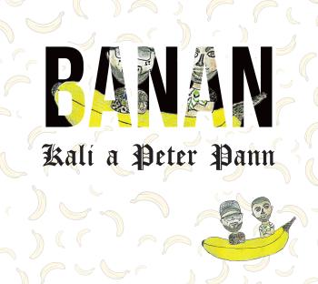 Kali a Peter Pann, Banán, CD