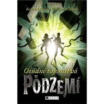 Podzemie – Osudné tajomstvá v Podzemí (978-80-808-9774-1)