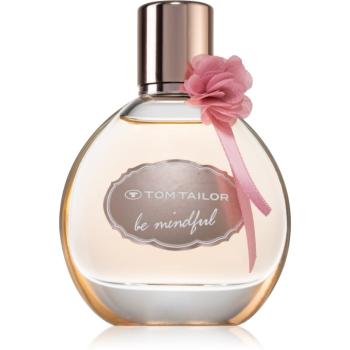 Tom Tailor Be Mindfull Woman Eau de Toilette pentru femei 50 ml