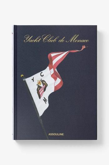 Kniha Assouline Monaco Yacht Club byJill Bobrow, English