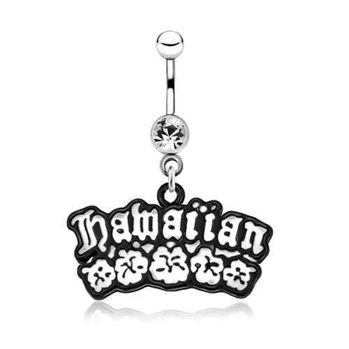 Lesklý oceľový piercing do brucha - čierno-biely nápis Hawaiian, kvety