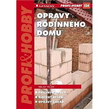 Opravy rodinného domu (978-80-247-1950-4)
