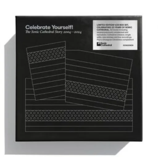 Various Artists, CELEBRATE YOURSELF! THE SONIC CATHEDRAL STORY 2004-2024, CD
