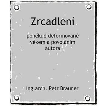 Zrcadlení (999-00-014-9585-5)