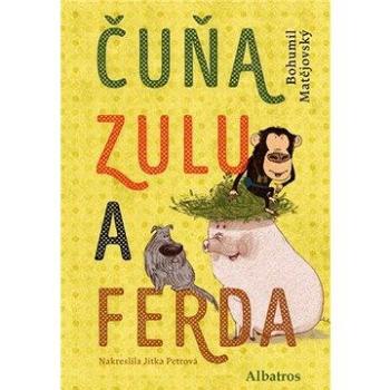 Čuňa, Zulu a Ferda (978-80-000-4282-4)