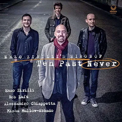 Enzo Zirilli, Ten Past Never - Enzo Zirilli's Zirobop CD, CD