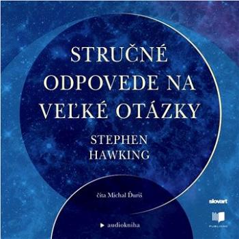 Stručné odpovede na veľké otázky