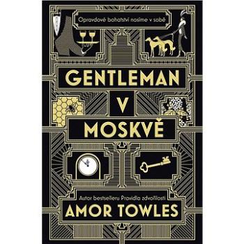 Gentleman v Moskvě (978-80-7429-973-5)