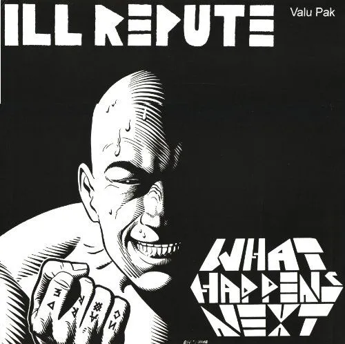 What Happens Next - Ill Repute LP