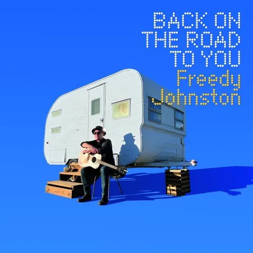 JOHNSTON, FREDDY - BACK ON THE ROAD TO YOU LP