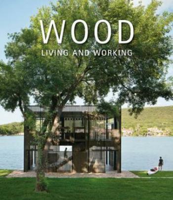 WOOD. Living & Working