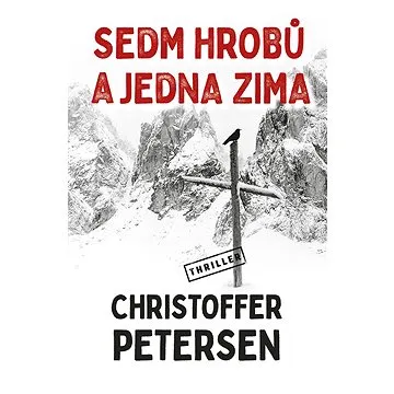 Sedm hrobů a jedna zima (978-80-758-5706-4)