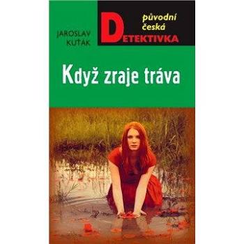 Když zraje tráva (978-80-243-6732-3)