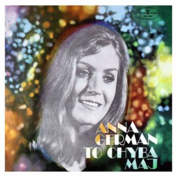 GERMAN, ANNA - TO CHYBA MAJ, CD