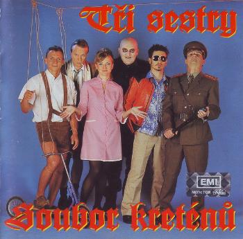 Tři Sestry, SOUBOR KRETENU, CD