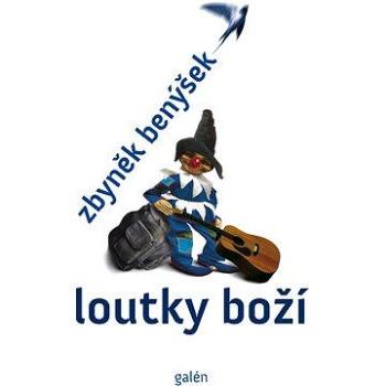 Loutky boží (978-80-726-2944-2)