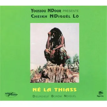 Cheikh Lô, NE LA THIASS, CD