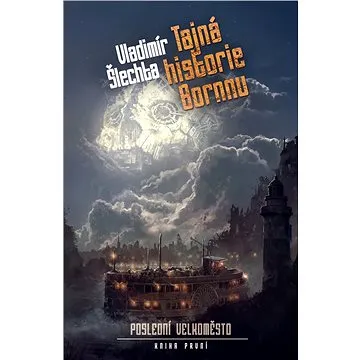 Tajná historie Bornnu (978-80-745-6430-7)