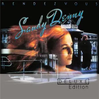 Sandy Denny, RENDEZVOUS, CD