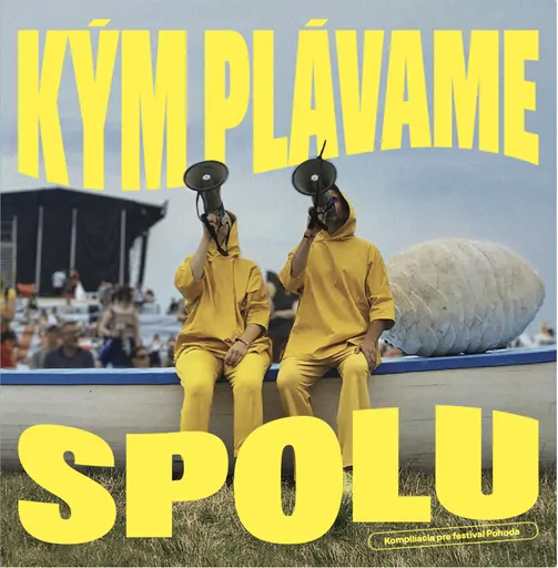 Kompilácia pre Festival Pohoda: Kým Plávame Spolu
