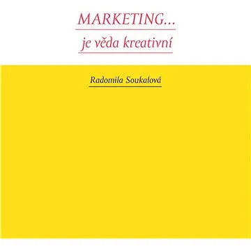 Marketing... je věda kreativní (978-80-875-0071-2)