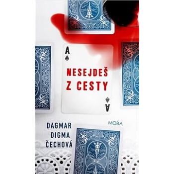 Nesejdeš z cesty (978-80-243-9749-8)