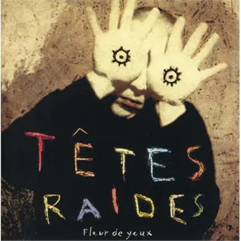 Têtes Raides, Tetes Raides Fleur de yeux CD, CD