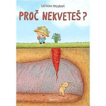 Proč nekveteš? (978-80-000-4211-4)