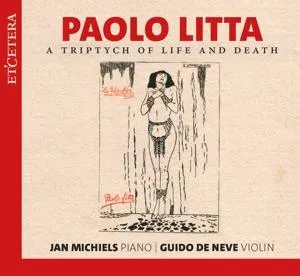 Jan Michiels, PAOLO LITTA: A TRIPTYCH OF LIFE AND DEATH, CD