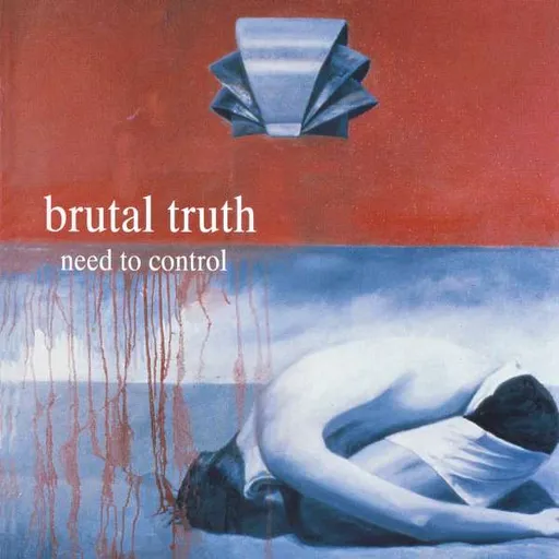Brutal Truth, NEED TO CONTROL, CD