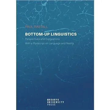 Bottom-up Linguistics (978-80-210-9433-8)