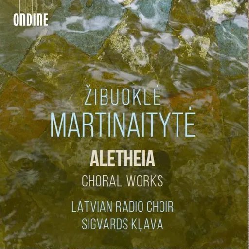 Latvian Radio Choir, MARTINAITYT : MARTINAITYTE: ALETHEIA - CHORAL WORKS, CD