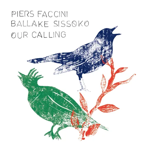 Piers Faccini & Ball a our Calling 1 LP