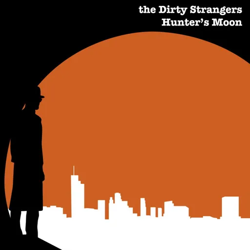 The Dirty Strangers, HUNTER'S MOON, CD