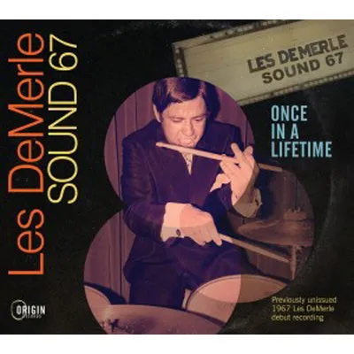 Les DeMerle Sound 67, ONCE IN A LIFETIME, CD