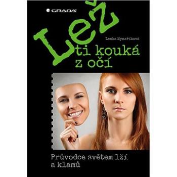 Lež ti kouká z očí (978-80-271-0279-2)