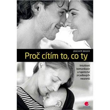 Proč cítím to, co ty (978-80-247-5737-7)