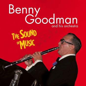 GOODMAN, BENNY - SOUND OF MUSIC, CD