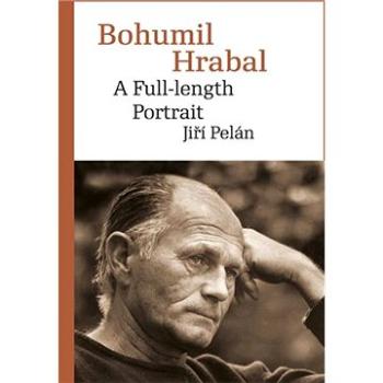 Bohumil Hrabal. A Full-length Portrait (9788024639499)