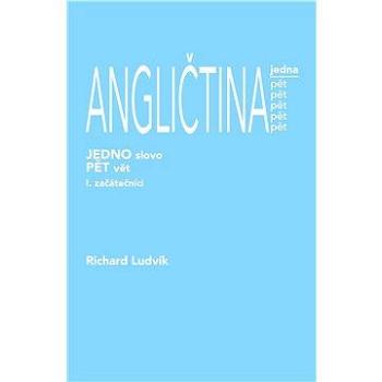 ANGLIČTINA jedna pět (1. díl) - začátečníci (978-80-753-6103-5)