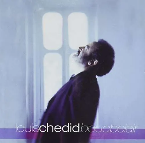 Louis Chedid, BOUCBELAIR, CD